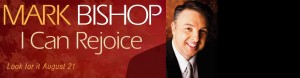 markbishop-rejoice-coming