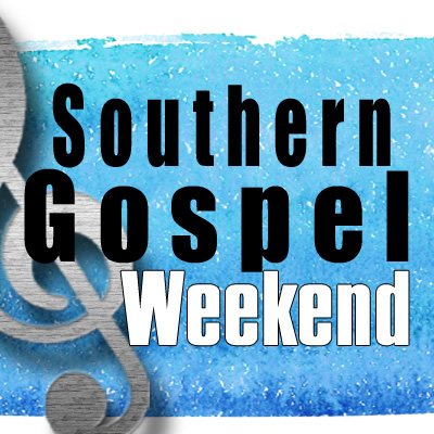 Southern Gospel Weekend