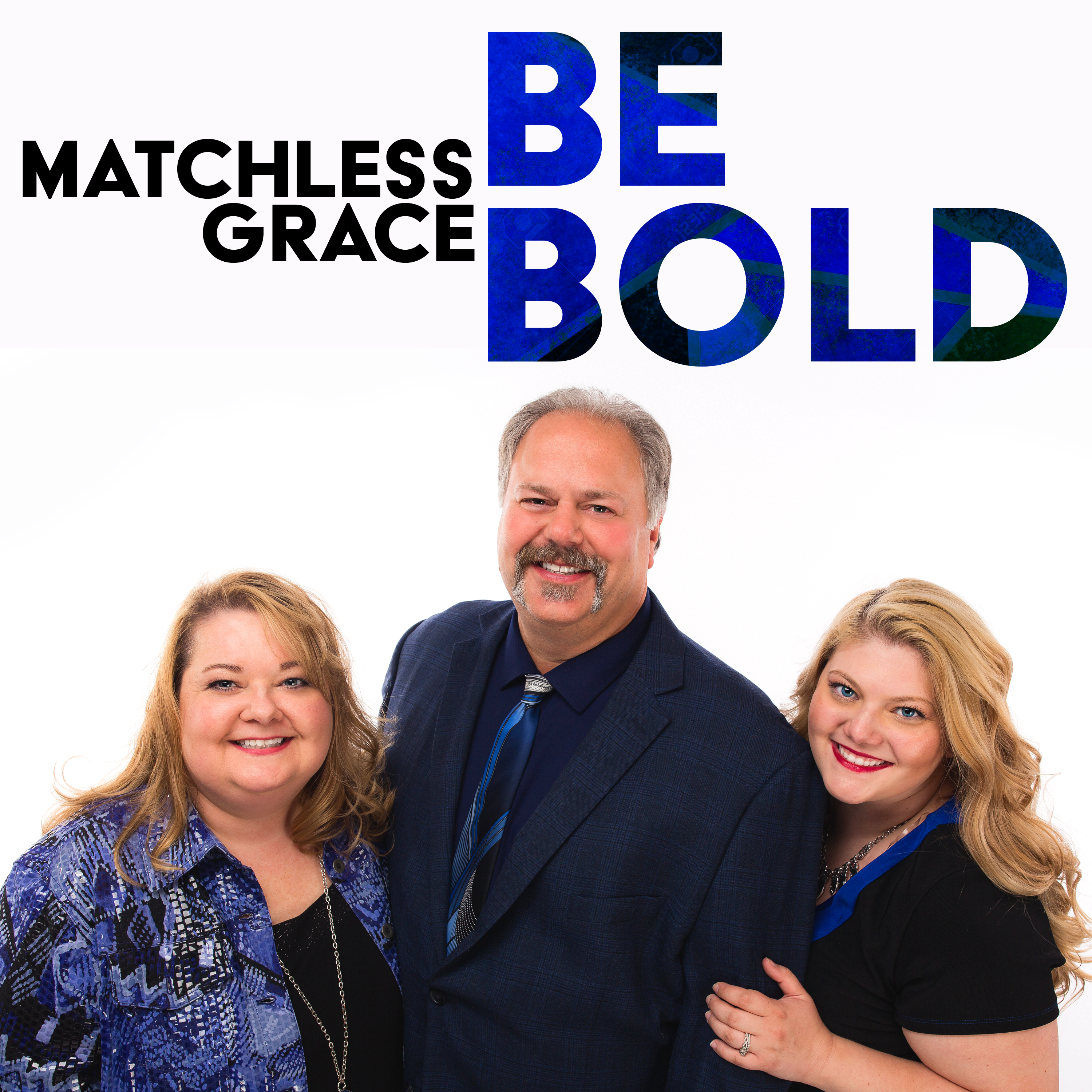 Matchless Grace sing Be Bold