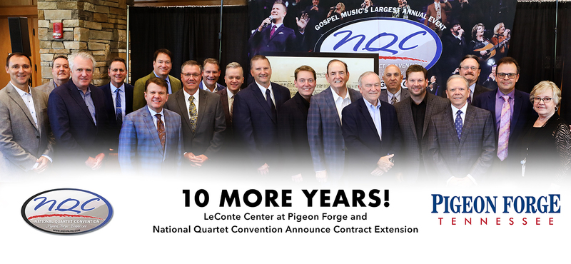 10 MORE YEARS! National Quartet Convention and LeConte Center at Pigeon Forge Announce Contract Extension